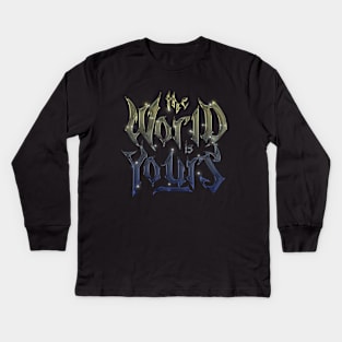 THE WORLD IS YOURS Kids Long Sleeve T-Shirt